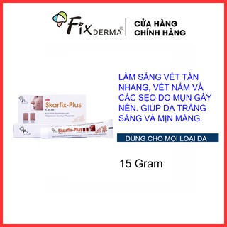 Kem Dưỡng Da – Giảm Thâm Nám Fixderma Skarfix Plus Cream: Mờ vết thâm nám, thâm sẹo, thâm mụn