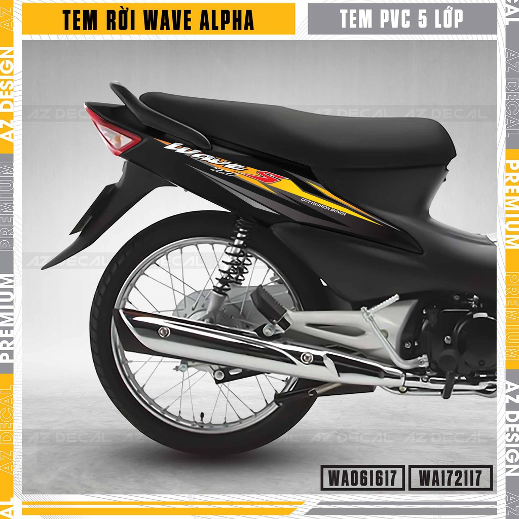Tem Xe Wave Alpha Mẫu S110 Tặng Kèm Sticker | WA17 | Decal Chống Nước, Bền Màu Cho Xe Wave A 100, 110 Đời 2006 - 2021