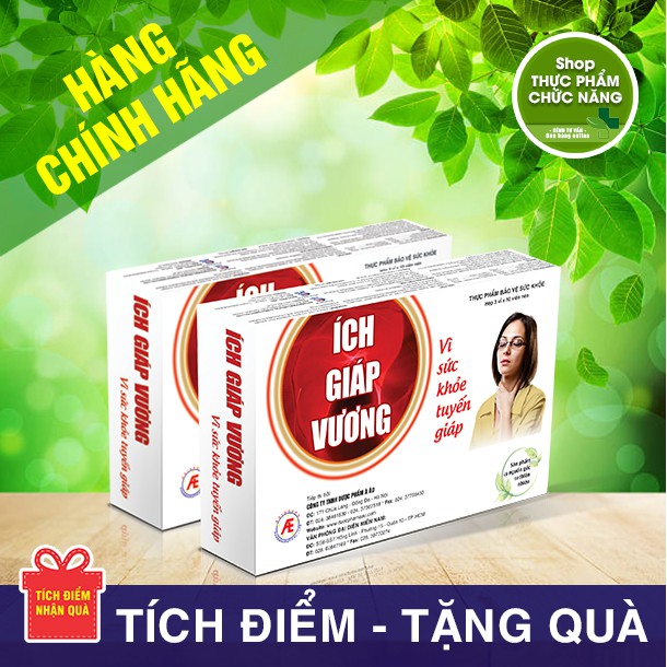 ✅✅✅ ÍCH GIÁP VƯƠNG - Vì Sức Khỏe Tuyến Giáp