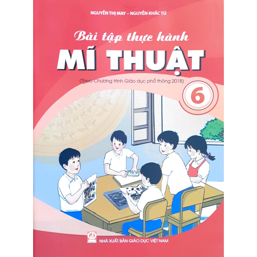 Sách - Bài tập thực hành Mĩ Thuật 6 (Theo Chương trình Giáo dục phổ thông 2018)