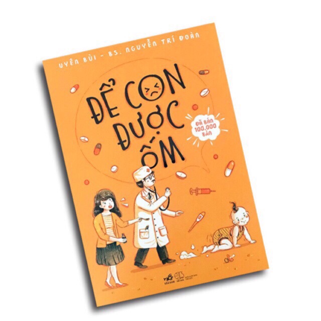 Combo Sách Nuôi Con Không Phải Cuộc Chiến, Chờ Đến Mẫu Giáo Thì Đã Muộn, Để Con Được Ốm | BigBuy360 - bigbuy360.vn