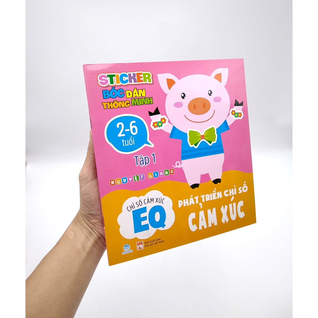 Sách Sticker Bóc Dán Thông Minh - Phát Triển Chỉ Số Cảm Xúc - EQ - Tập 1