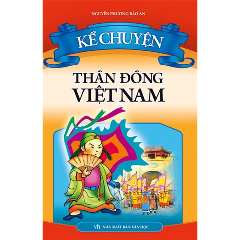 Sách - Kể Chuyện Thần Đồng Việt Nam TSM0276