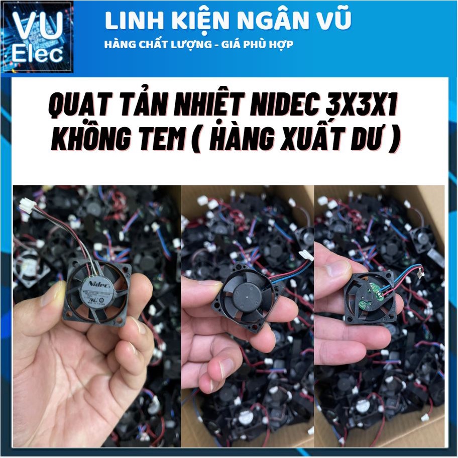 Quạt Tản Nhiệt 12V 3x3x1CM hãng Nidec không tem