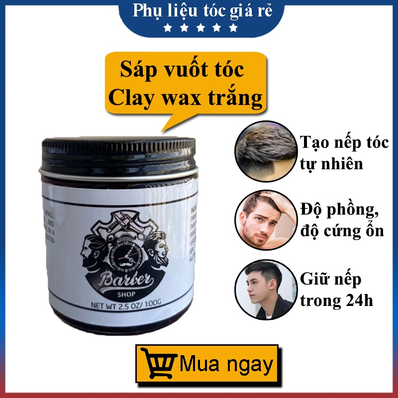 Sáp vuốt tóc CLAY WAX TRẮNG 100gr tạo kiểu giữ nếp cho tóc. HÀNG CHÍNH HÃNG