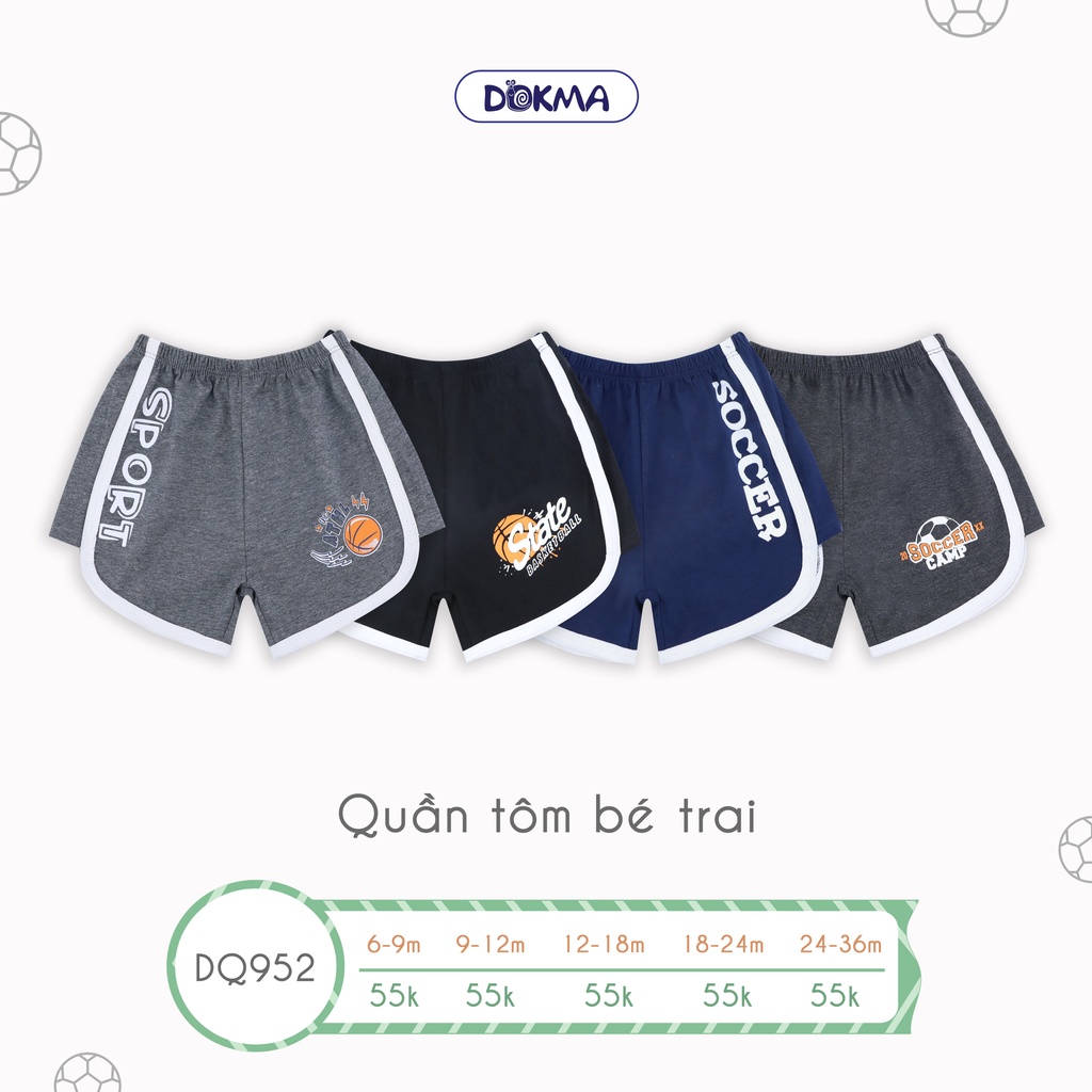 DQ952 Quần tôm bé trai Dokma (9-36M)