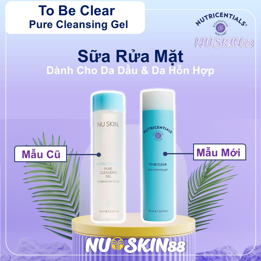 GEL RỬA MẶT NU SKIN TO BE CLEAR PURE CLEANSING GEL