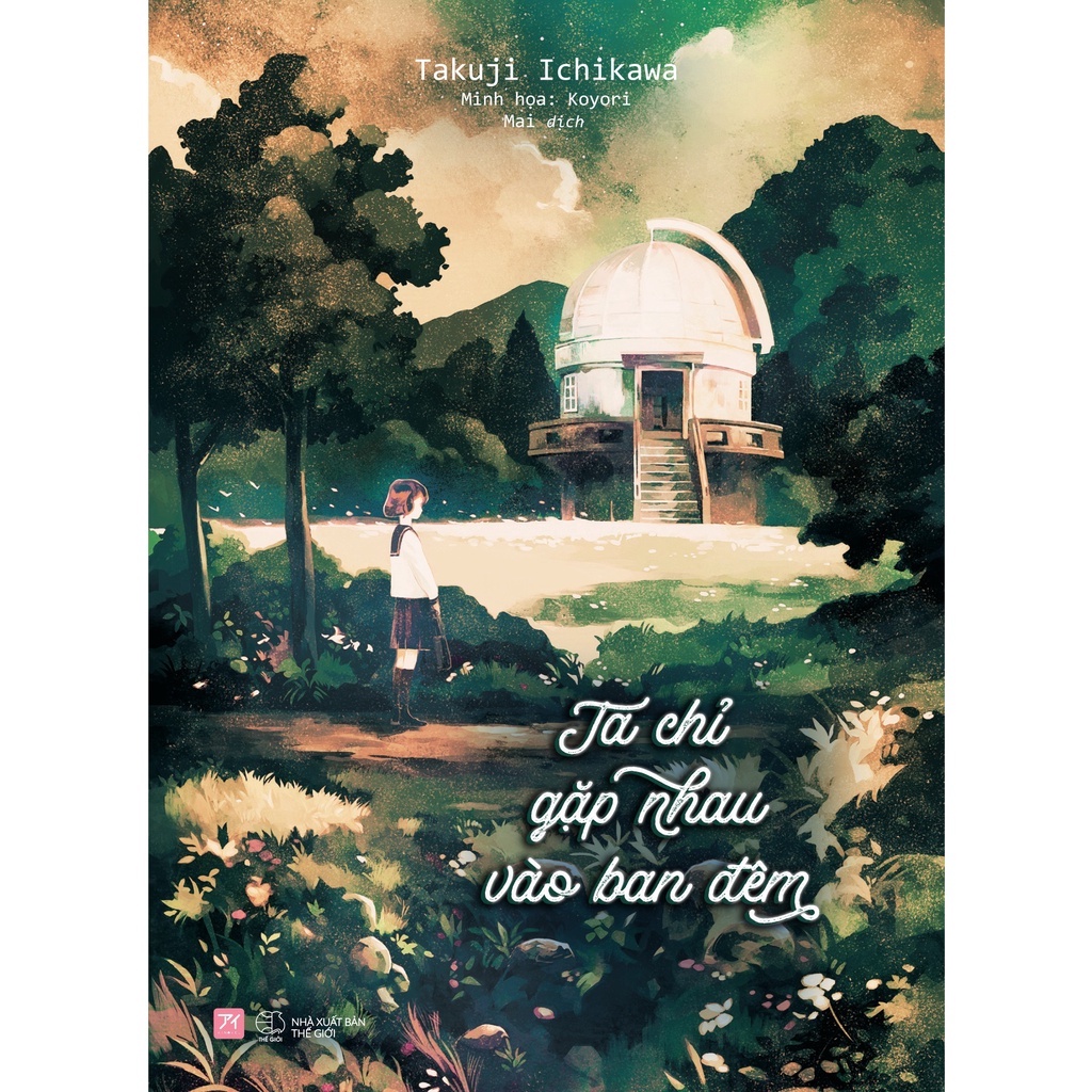 Sách - Ta Chỉ Gặp Nhau Vào Ban Đêm ( Tặng Kèm 03 postcard, 01 bookmark )