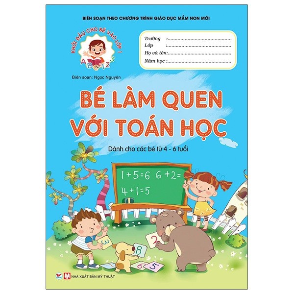 Sách Khởi Đầu Cho Bé Vào Lớp 1 - Dành Cho Bé Từ 4-6 Tuổi - Biên Soạn Theo Chương Trình Giáo Dục Mầm Non Mới (Bộ 9 Cuốn)