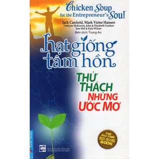 Hạt Giống Tâm Hồn Chicken Soup - Thử Thách Những Ước Mơ