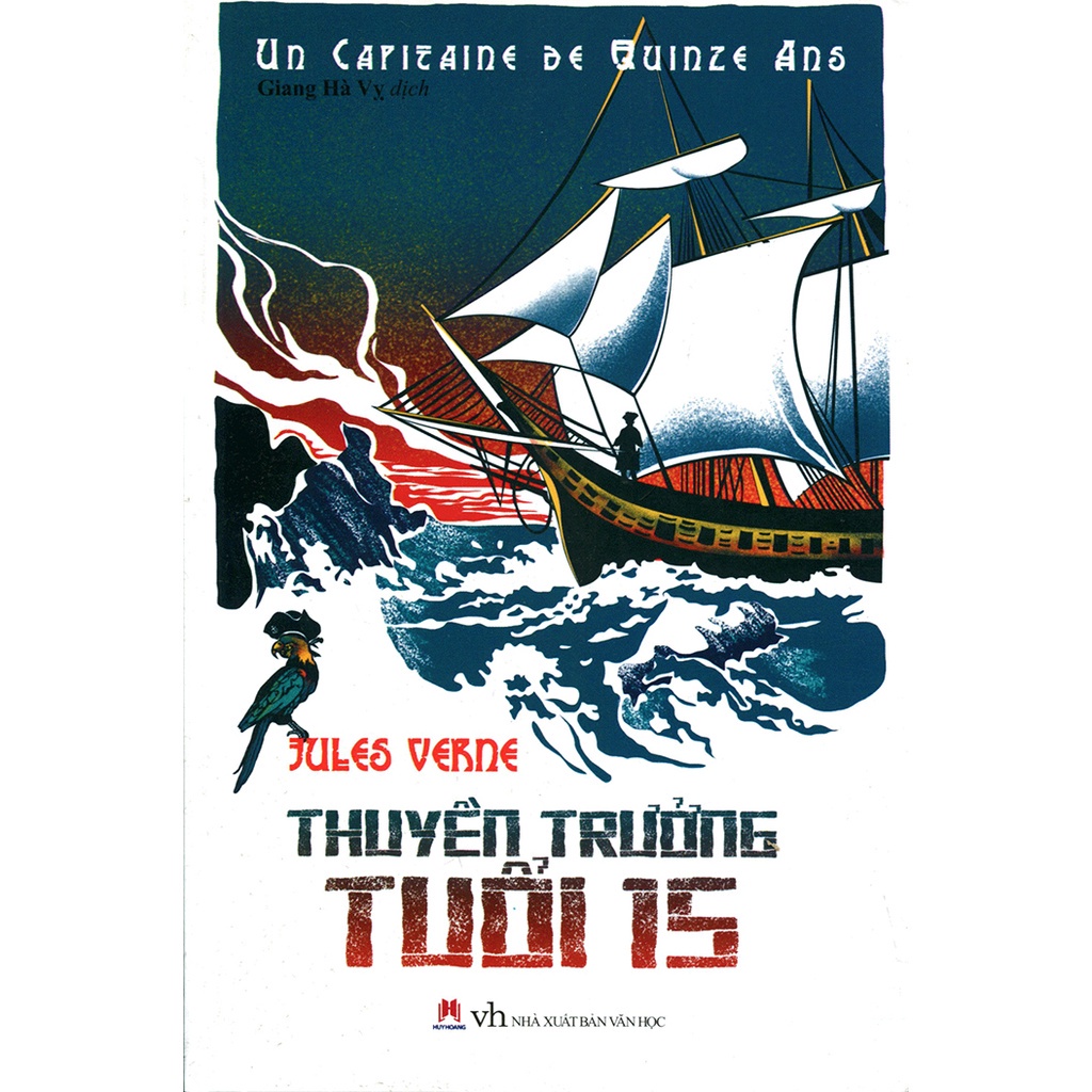 Tiểu thuyết - Thuyền trưởng tuổi 15 - Tác giả Jules Verne - Huy Hoàng