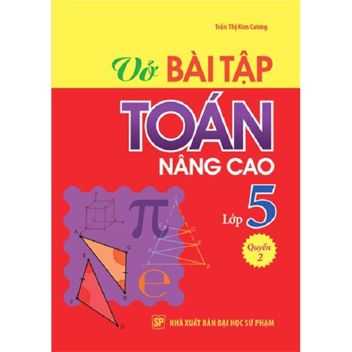 Sách: Vở Bài Tập Toán Nâng Cao Lớp 5 Quyển 2