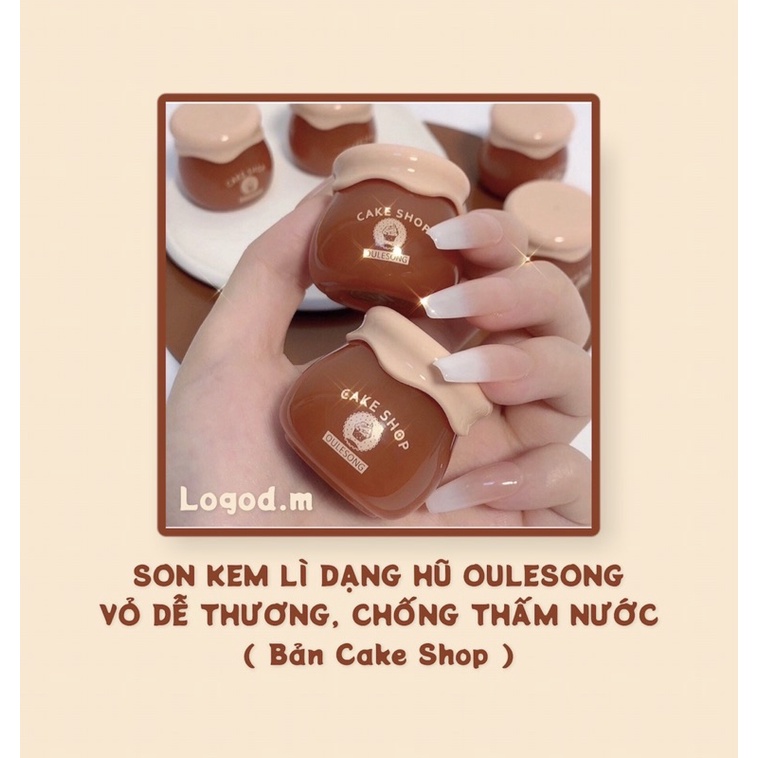 🌷XẢ KHO🌷(bản Cake Shop)Son Kem Lì Dạng Hũ Có Kèm Cọ OULESONG Vỏ Xinh, Chất Mịn, Chống Thấm Nước- Logod.m