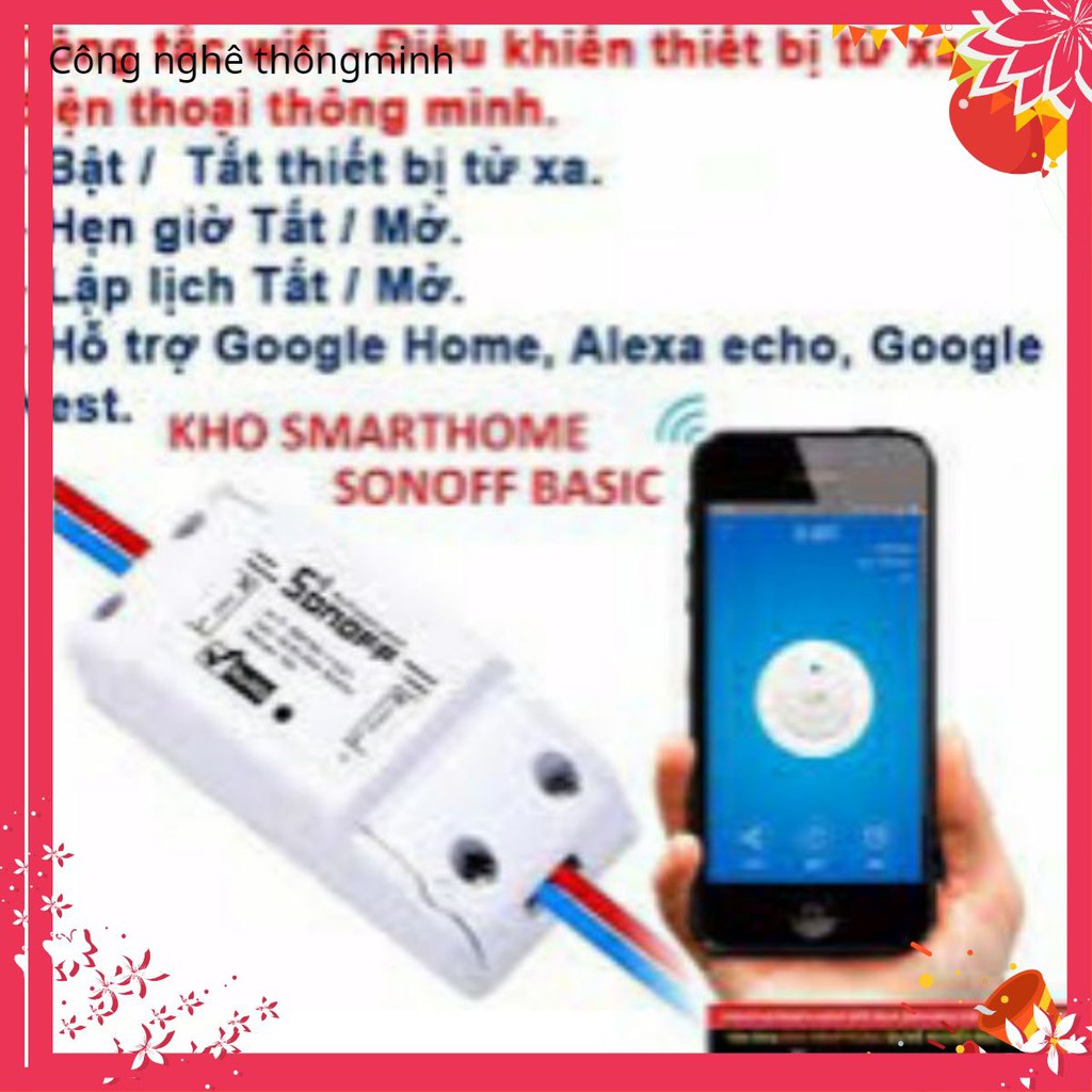 Công Tắc Thông Minh Sonoff Basic Điều Khiển Từ Xa Qua WIFI, 3G, 4G
