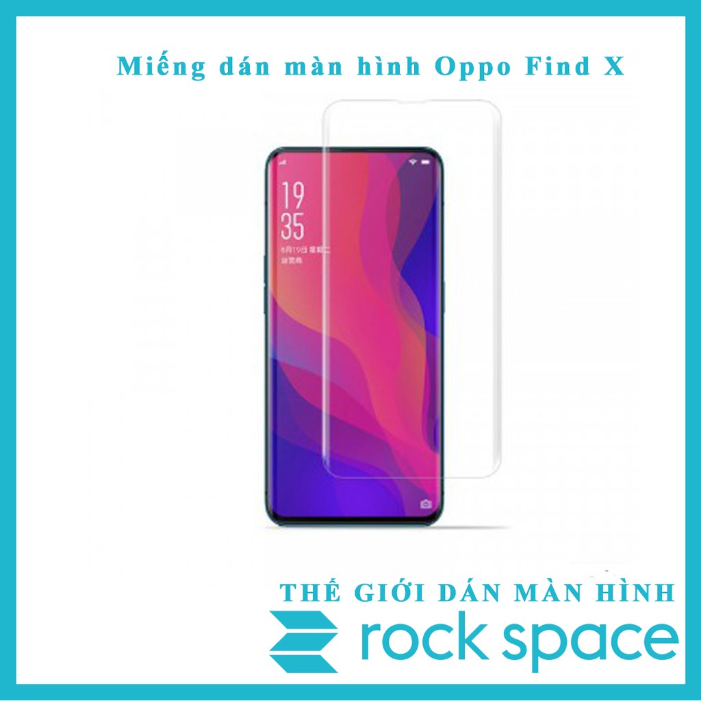 Miếng dán màn hình Oppo Find X - Chính hãng Rock Space