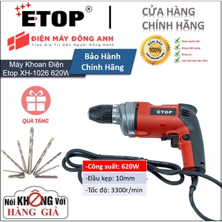 Máy Khoan Cầm Tay ETOP XH-1026 Hàng Chính Hãng Sản Xuất Theo Công Nghệ Nhật Bản Công Suất 620W