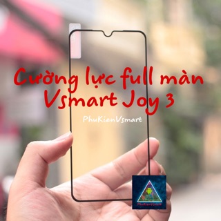 Kính cường lực 5D/6D/9D Vsmart Joy 3| PhuKienDocChat