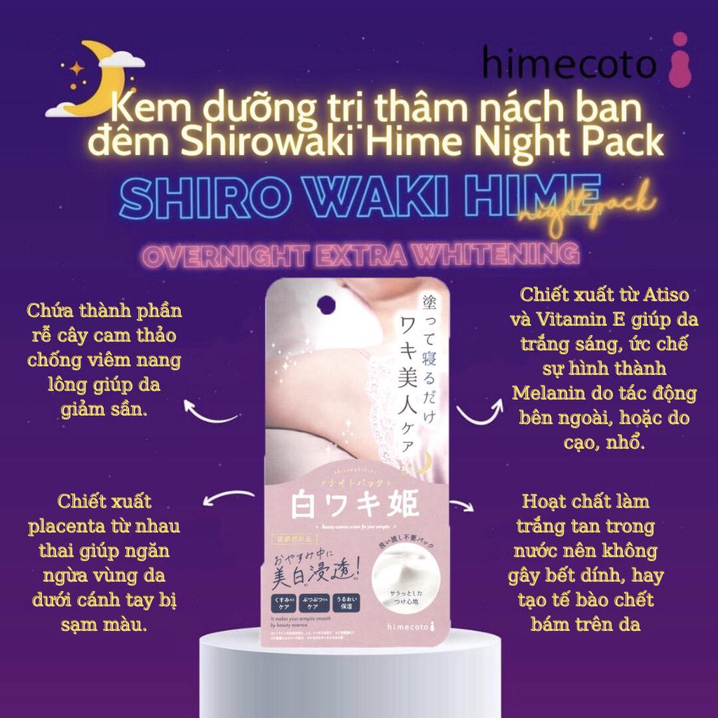 KEM DƯỠNG TRẮNG BAN ĐÊM CHO VÙNG NÁCH  - SHIROWAKI HIME NIGHT PACK - KEM XỬ LÝ THÂM NÁCH NHẬT BẢN