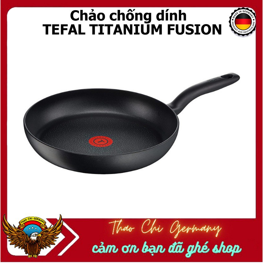 Chảo chống dính TEFAL TITANIUM FUSION