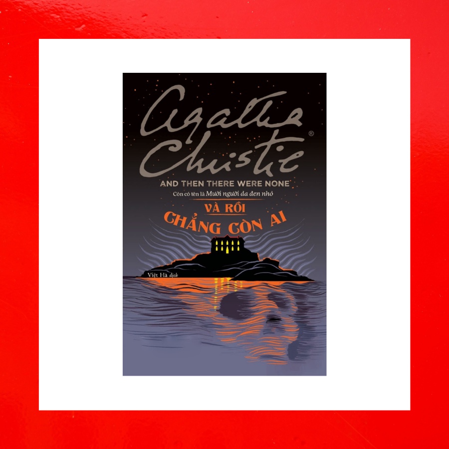 Sách - Và Rồi Chẳng Còn Ai (Agatha Christie)