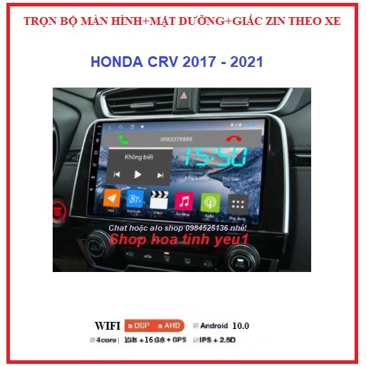 Shop TẶNG PM VIETMAP S1.Chọn Bộ màn hình androi+Mặt Dưỡng và giắc zin Xe HONDA CRV 2017-2021 tích hợp xem camera,youtobe