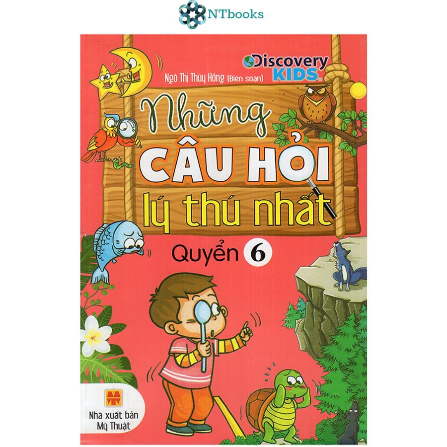 Sách Những Câu Hỏi Lý Thú Nhất Quyển 6