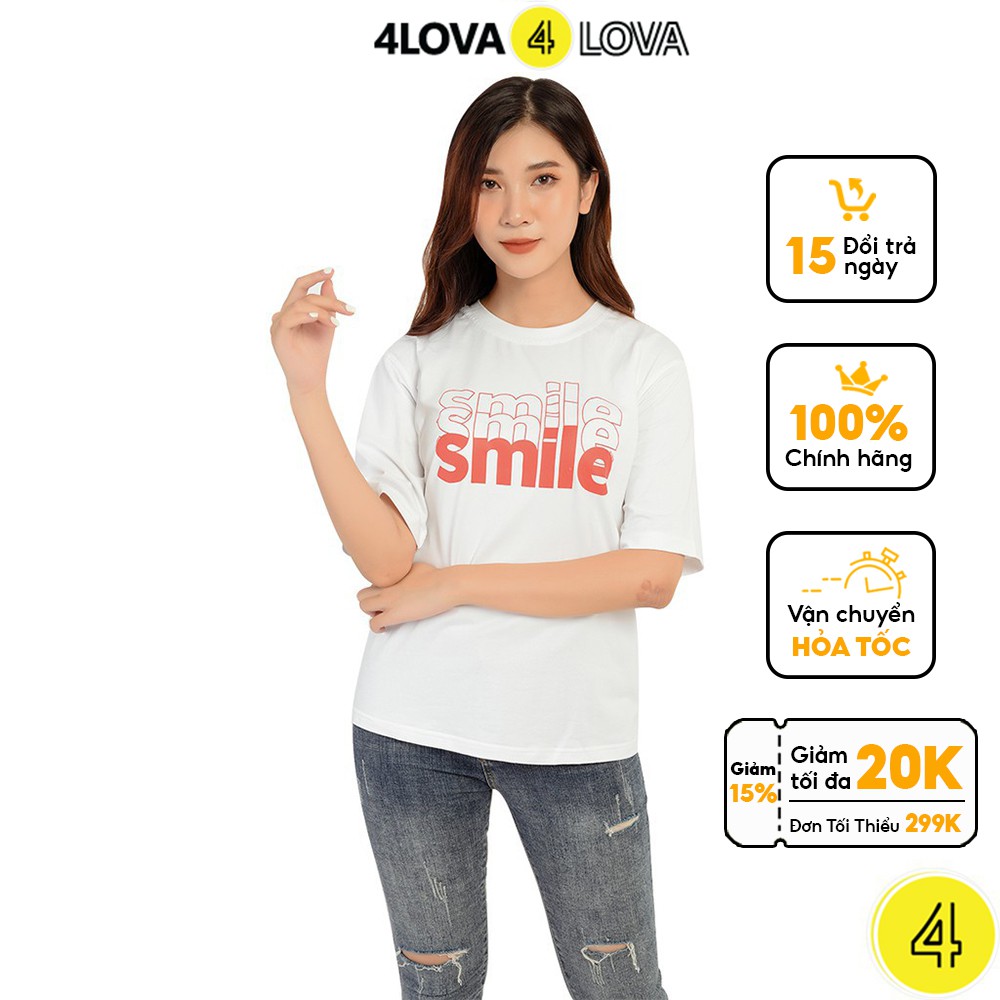 Áo thun nữ tay lỡ 4LOVA Smile phong cách thời trang năng động, trẻ trung