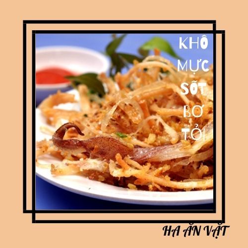KHÔ MỰC SỐT BƠ TỎI