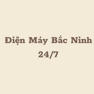 Điện Máy Bắc Ninh 24/7