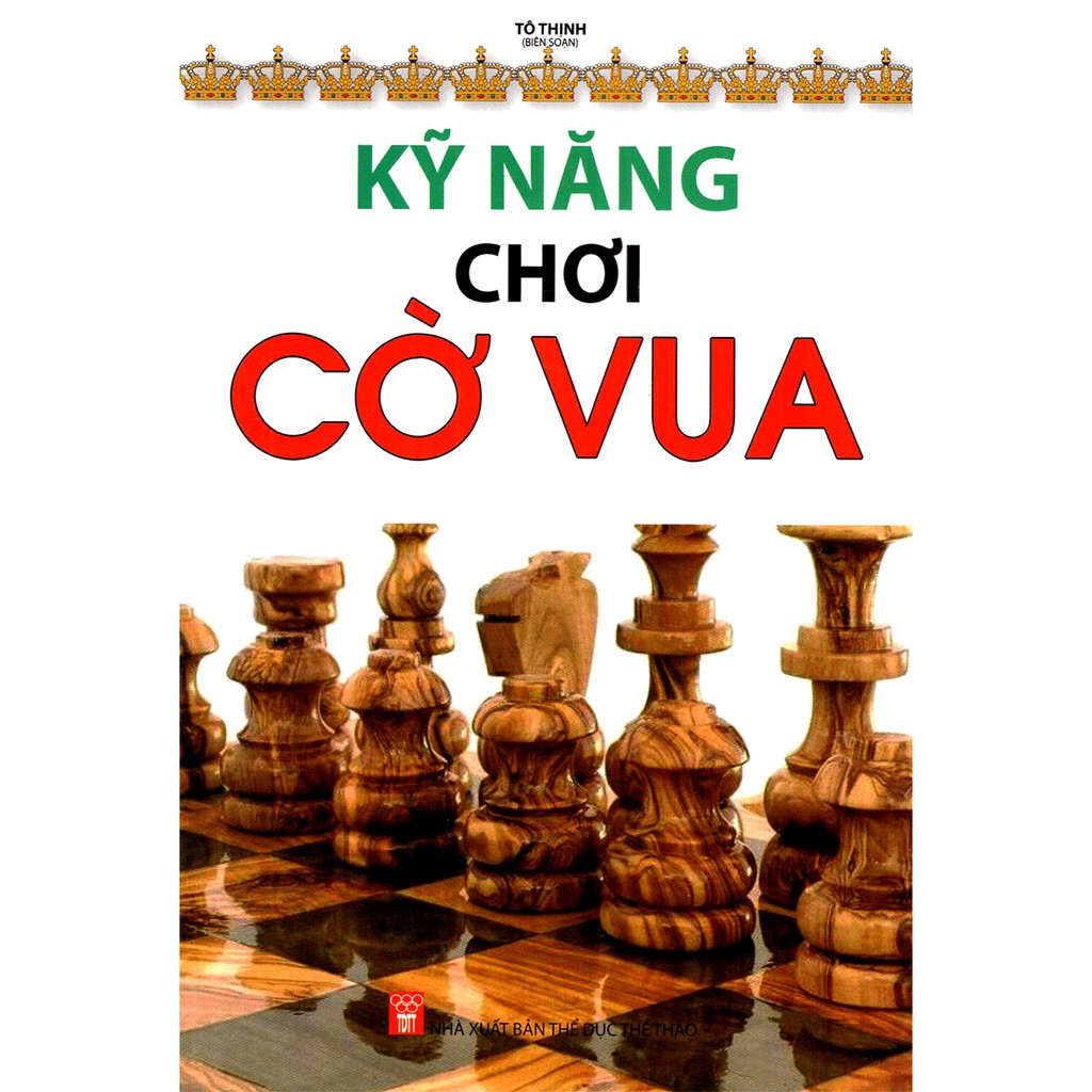 Sách - Kỹ Năng Chơi Cờ Vua