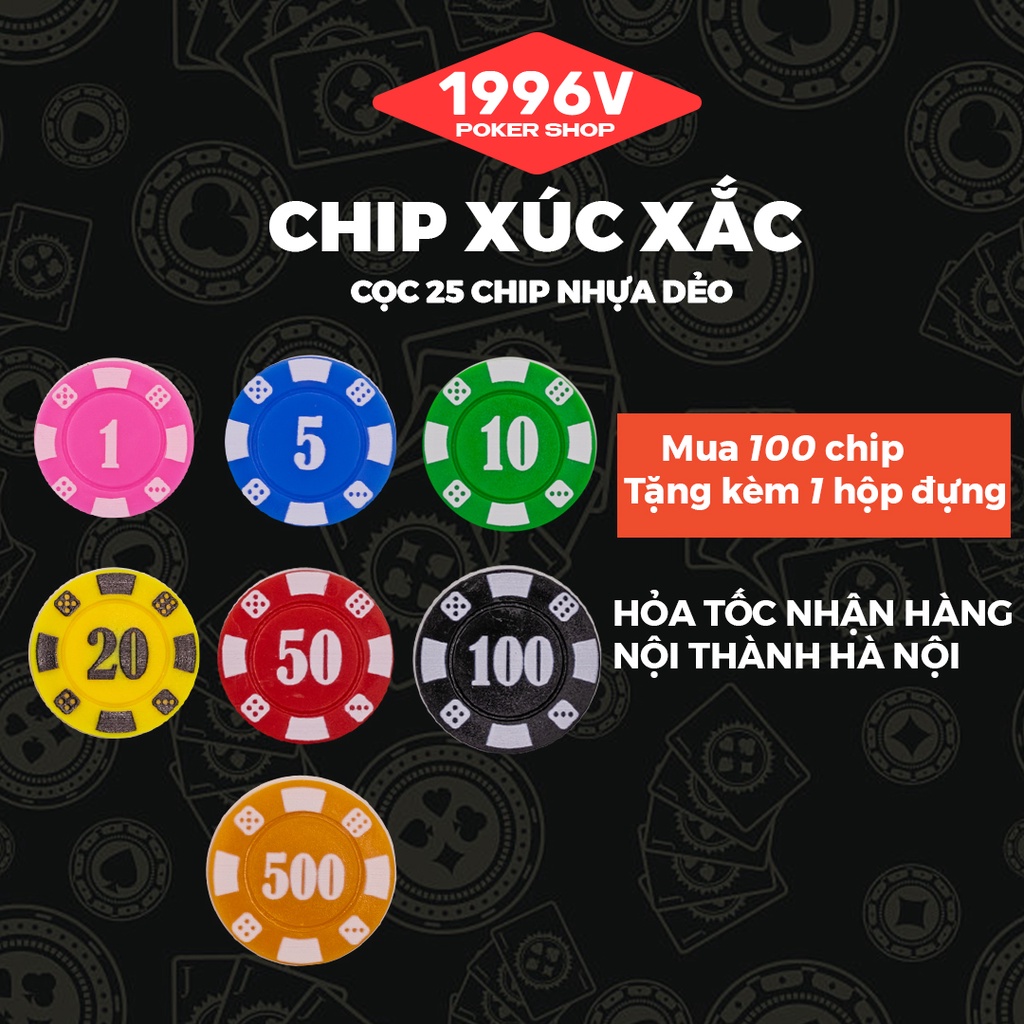 Cọc 25 chip Poker có số, phỉnh poker Xúc Xắc chip set pocker nhựa dẻo đẹp