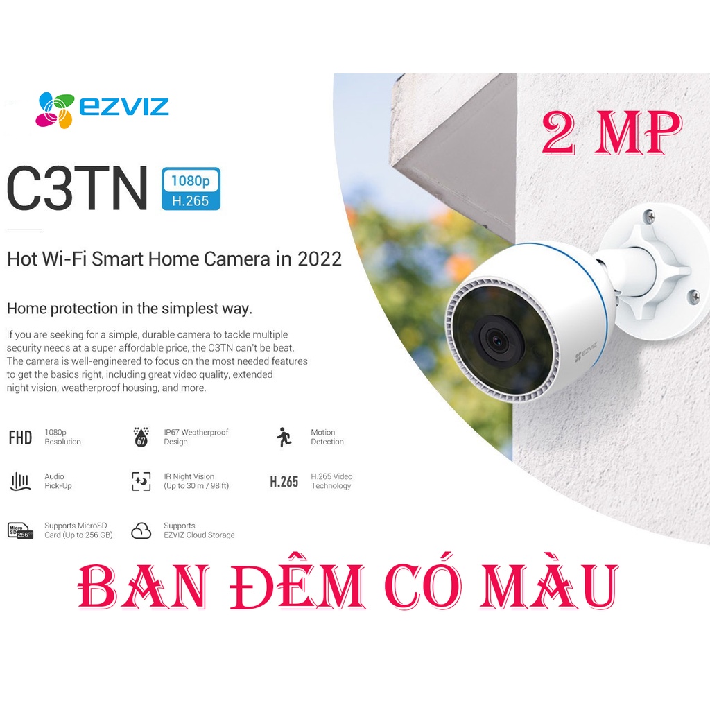 Camera WI-FI EZVIZ C3TN_2MP_CÓ MÀU/ KHÔNG MÀU BAN ĐÊM - CHÍNH HÃNG - BẢO HÀNH 24 THÁNG