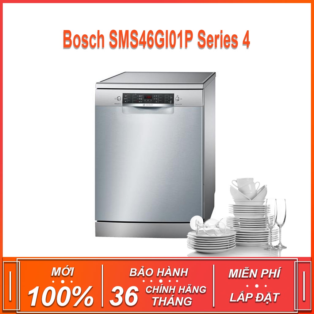 Máy rửa bát độc lập Bosch SMS46GI01P  Series 4 , dung tích rửa 12 bộ chén bát ( Xuất sứ Ba Lan - Bảo hành 36 tháng )