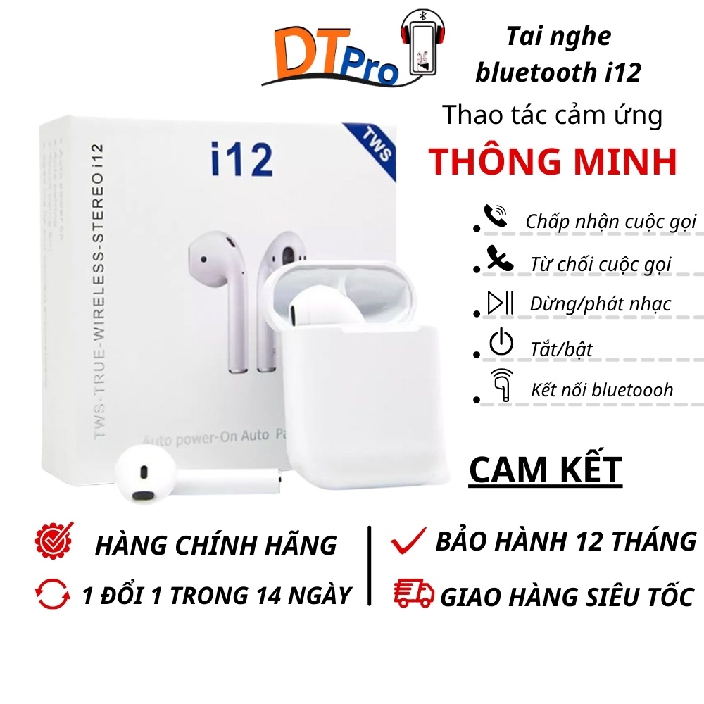 Tai Nghe Bluetooth Không Dây i12 TWS , DTpro , Tai Nghe Chơi Game Nghe Nhạc Giá Rẻ , Tai Phone i12 TWS Chống Nước