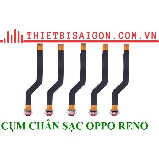 CỤM CHÂN SẠC OPPO RENO