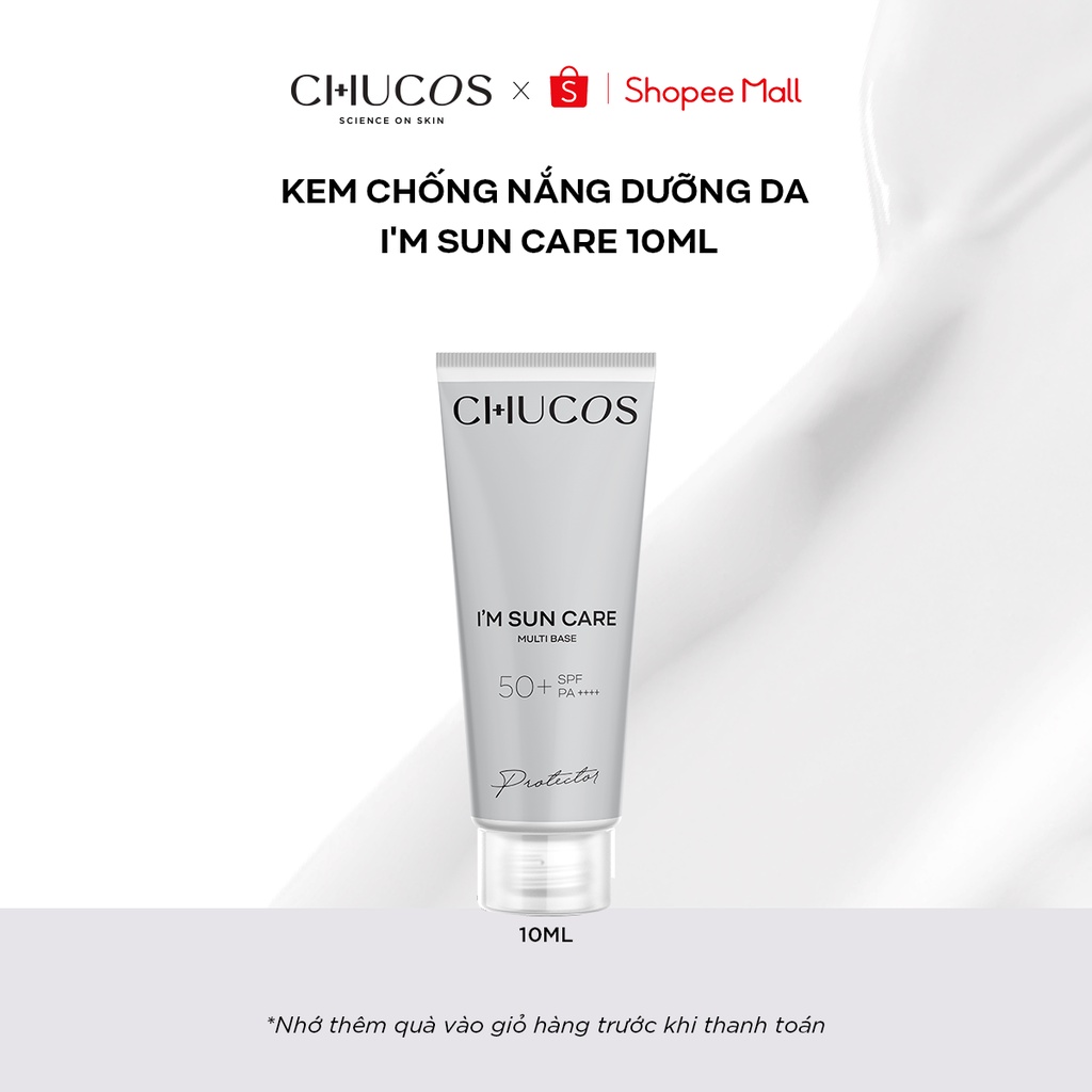 Kem Chống Nắng Bảo Vệ Da Và Nuôi Dưỡng Làn Da Chucos I’m Sun Care Multi Base 10ml