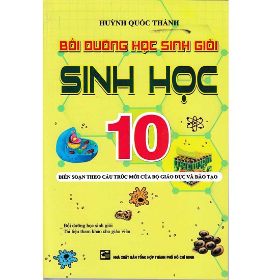 Sách Bồi Dưỡng Học Sinh Giỏi Sinh Học 10 - Huỳnh Quốc Thành