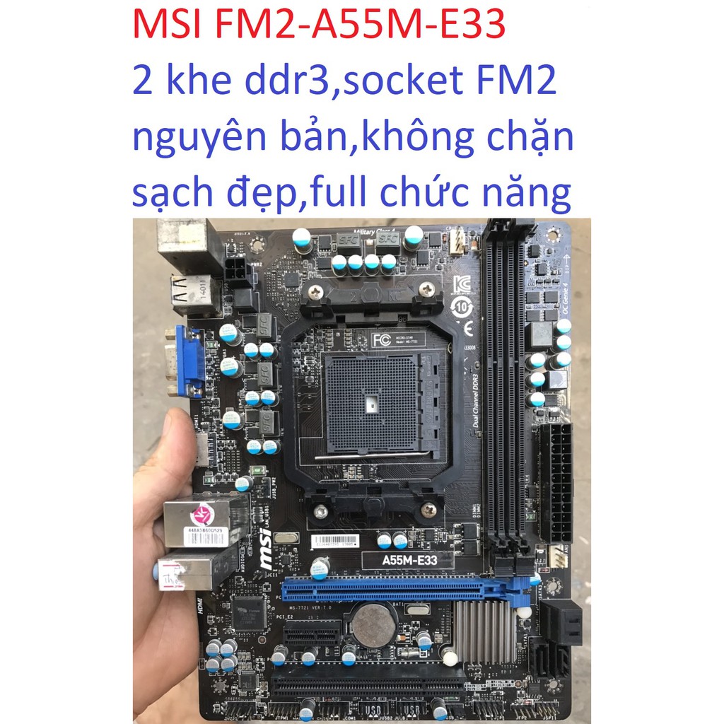 bo mạch chủ máy tính MSI FM2 A55M E33 2 khe ram ddr3 socket FM2 + mainboard Main PC AMD A55