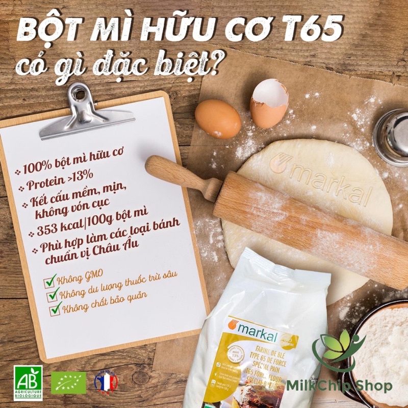 Bột mì hữu cơ T65 Markal của Pháp (Protein 13%) làm bánh cho bé túi 1kg NA18