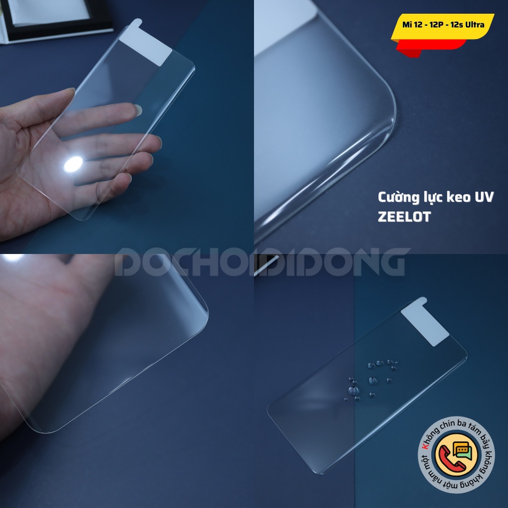 Miếng dán cường lực Xiaomi 12 - 12X - 12 Pro - 12S Ultra - 13 Pro - 13 Ultra Zeelot sử dụng keo UV
