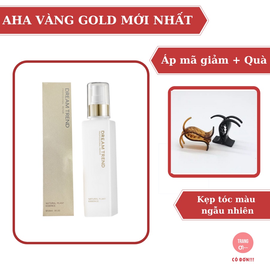 [VÀNG GOLD MỚI] Dưỡng tóc Dream Trend aha essence Vàng gold