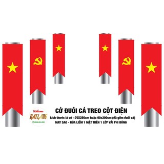 CỜ ĐUÔI CÁ - CỜ TREO CỘT ĐIỆN (mua nhiều giảm giá)