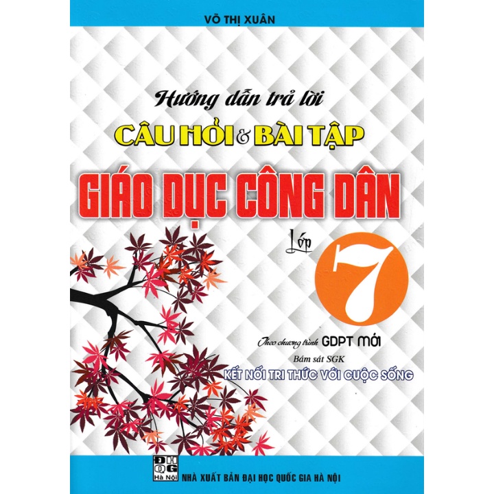 Sách -HA- Combo Hướng Dẫn Trả Lời Câu Hỏi & Bài Tập Lớp 7: Giáo Dục Công Dân + Lịch Sử + Địa Lí (Bám Sát SGK Kết Nối)