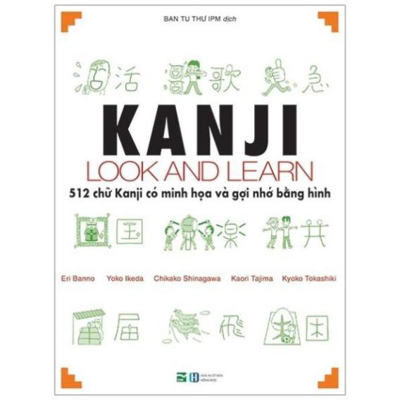 Sách Kanji Look And Learn 512 Chữ Hán (Bản Dịch Tiếng Việt)