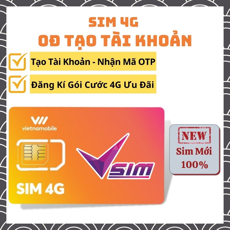 Sim 4G VIETNAMMOBILE 0Đ Mới Dùng Đăng Kí Dịch Vụ Nhận Mã