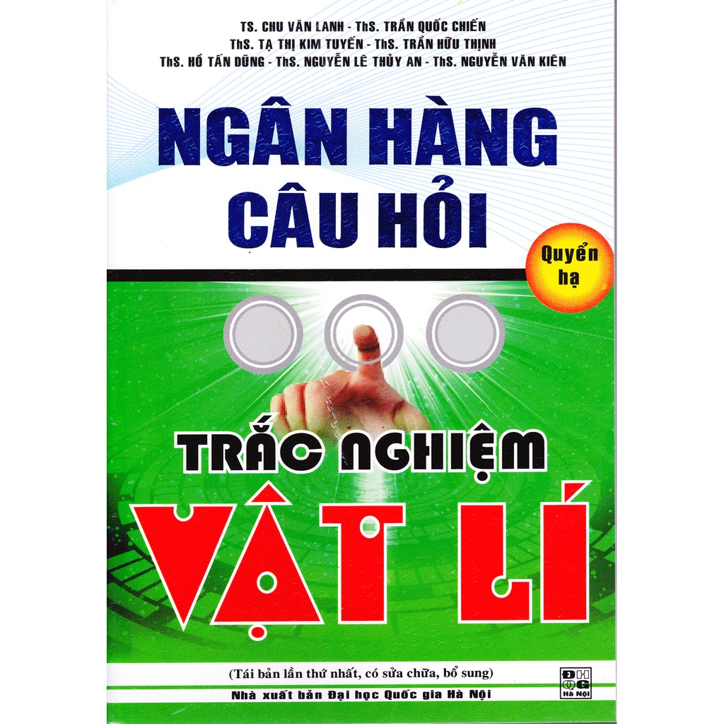 Sách - Ngân hàng câu hỏi trắc nghiệm Vật Lý (Quyển Hạ)