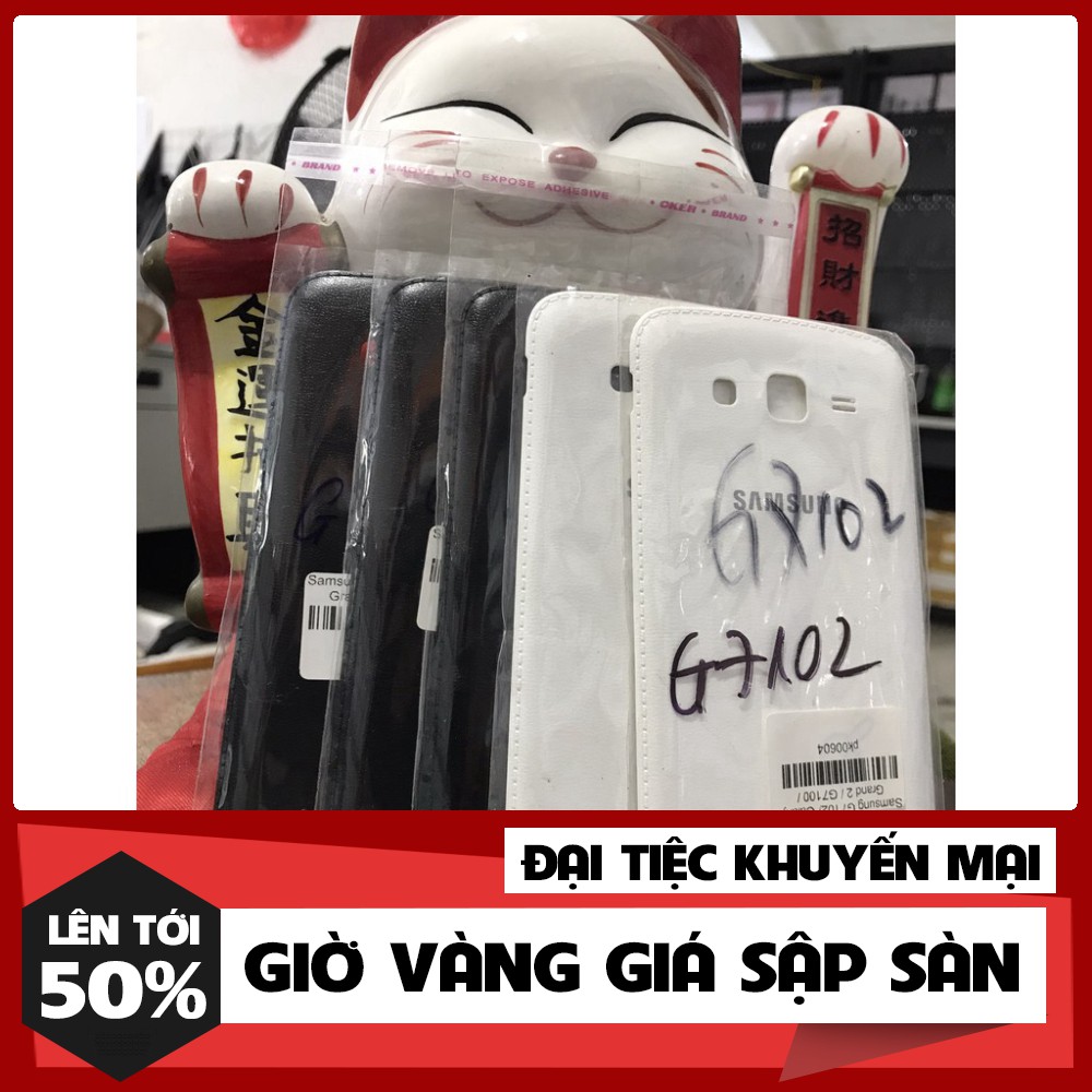 [Ảnh Thật + Mới 100 % ] Samsung G7102/ Galaxy Grand 2 / G7100 / G7105 / G7106 / SM-G7102 - Nắp Lưng Các Màu