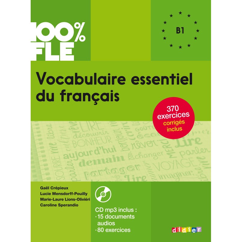Sách - Pháp: 100% FLE - Vocabulaire Essentiel du Français / Niveau B1 (kèmCD)