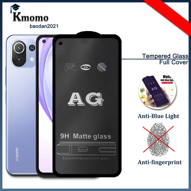 Kính cường lực Xiaomi chống vân tay, mồ hôi AG full màn, màu nhám sang trọng Bảo vệ mắt cho Mi 11 Lite 5G Ne Poco X4 GT F4 5G C40 X3 Nfc 10T M3 F3 F2 GT 9 9T Pro 5G