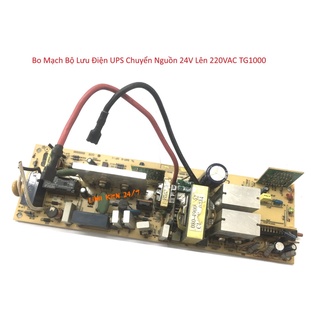 Bo Mạch Bộ Lưu Điện UPS Chuyển Nguồn 24V Lên 220VAC TG1000 Chế Bộ Inverter